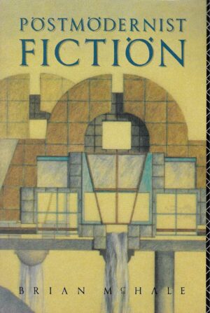 Brian McHale: Postmodernist fiction