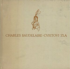 Charles Baudelaire: Cvjetovi zla