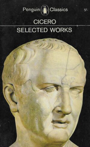Cicero: Selected Works