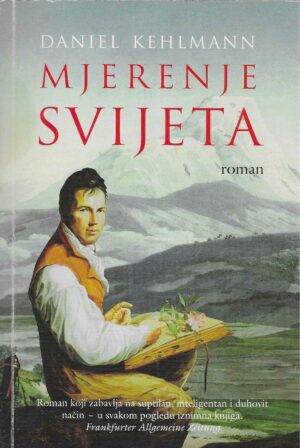 Daniel Kehlmann: Mjerenje svijeta