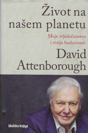 David Attenborough: Život na našem planetu