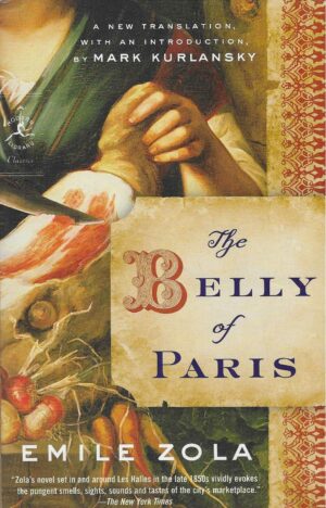 Emile Zola: The Belly of Paris