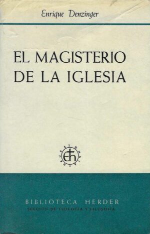 Enrique Denzinger: El magisterio de la Iglesia