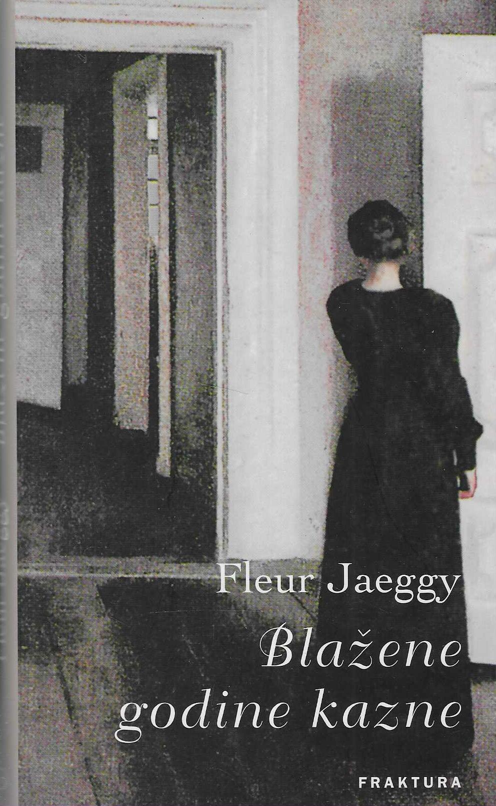 Fleur Jaeggy: Blažene godine kazne