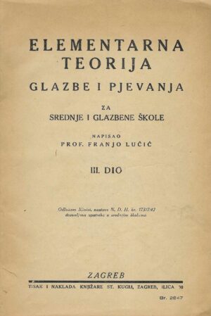 Franjo Lučić: Elementarna teorija glazbe i pjevanja za srednje i glazbene škole - 3. dio