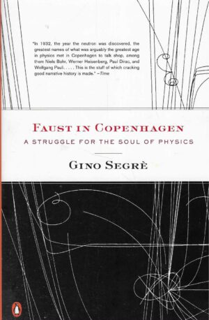 Gino Segrè: Faust in Copenhagen