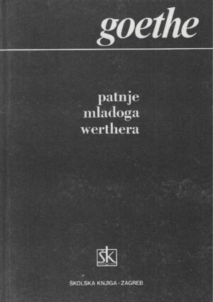 Goethe: Patnje mladog Werthera