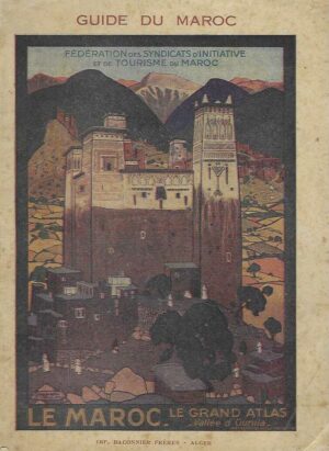 Le Maroc, Guide du Maroc