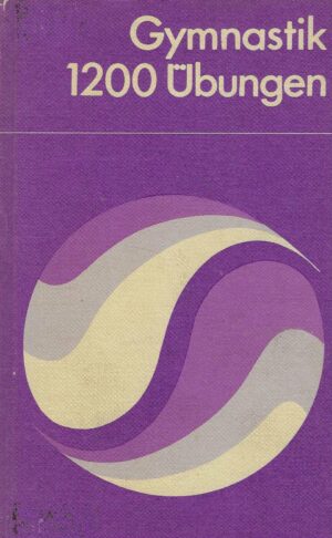 Gymnastik - 1200 Übungen