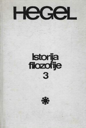 G.W.F.Hegel: Istorija filozofije 3