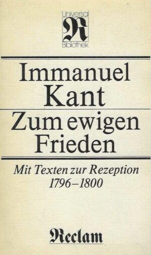 Immanuel Kant: Zum ewigen Frieden
