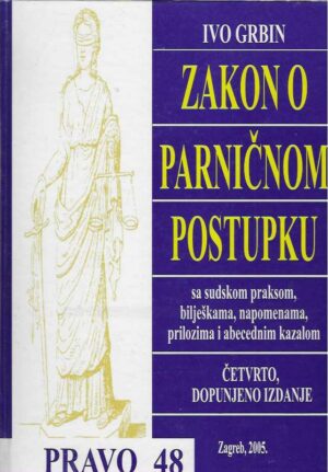 Ivo Grbin: Zakon o parničnom postupku