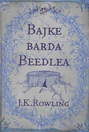 J. K. Rowling: Bajke barda Beedlea