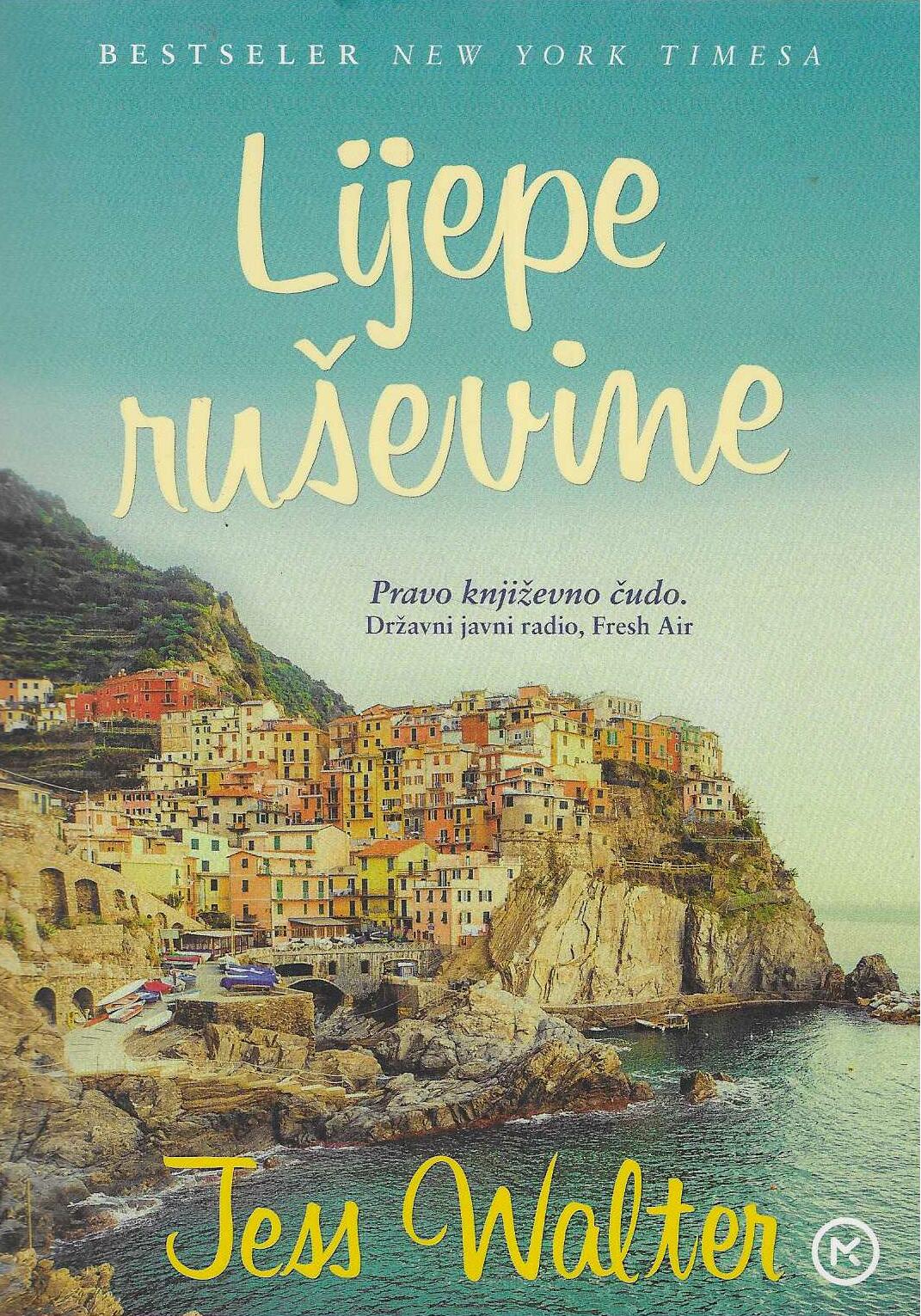 Jess Walter: Lijepe ruševine