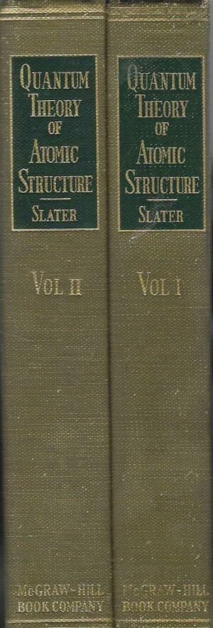 John C. Slater: Quantum Theory of Atomic Structure - Vol. 1-2