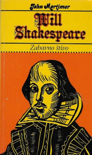 John Mortimer: Will Shakespeare