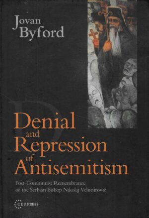 Jovan Byford: Denial and Repression of Antisemitism