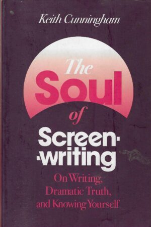 Keith Cunningham: The Soul of Screenwriting