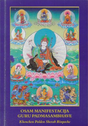 Khenchen Palden Sherab Rinpoche: Osam Manifestacija Guru Padmasambhave
