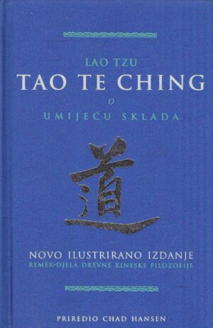 Lao Tzu: Tao Te Ching - O umijeću sklada