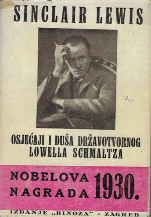 Lewis Sinclair: Osjećaji i duša državotvornog Lowella Schmaltza
