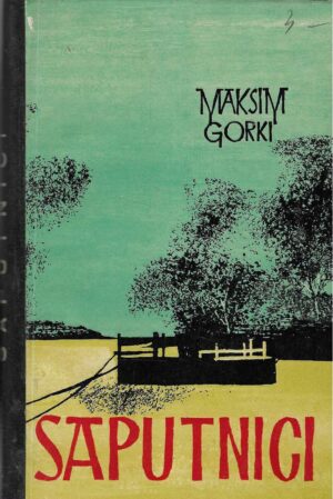 Maksim Gorki: Saputnici