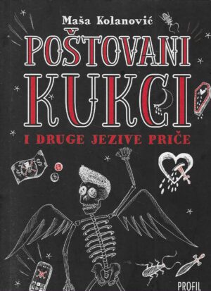 Maša Kolanović: Poštovani kukci i druge jezive priče