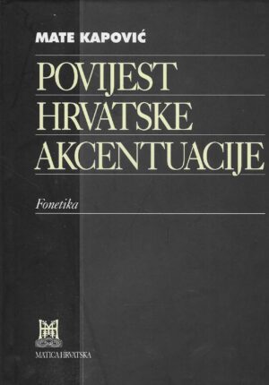 Mate Kapović: Povijest hrvatske akcentuacije - Fonetika