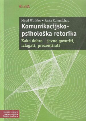 Maud Winkler, Anka Commichau: Komunikacijsko-psihološka retorika
