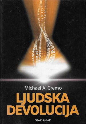 Michael A. Cremo: Ljudska devolucija