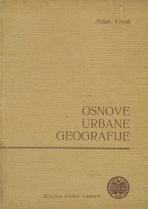 Milan Vresk: Osnove urbane geografije