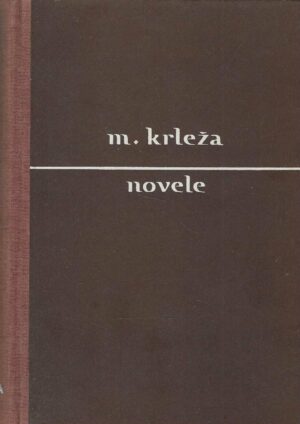 Miroslav Krleža: Novele
