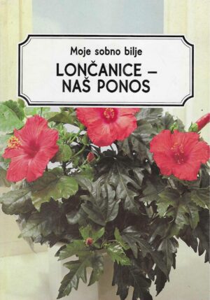 Moje sobno bilje: Lončanice - naš ponos
