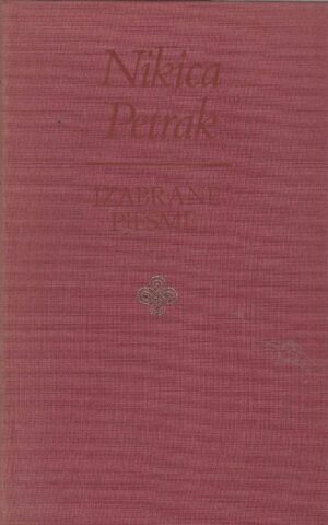 Nikica Petrak: Izabrane pjesme (s potpisom autora)
