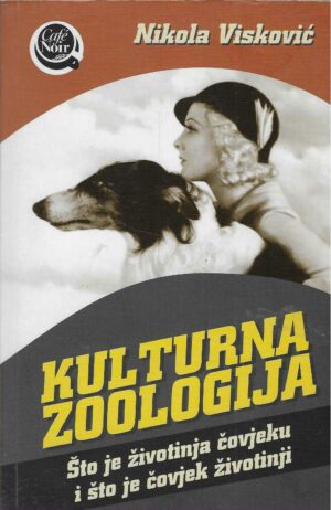 Nikola Visković: Kulturna zoologija
