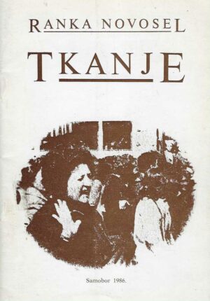 Ranka Novosel: Tkanje (s potpisom autorice)