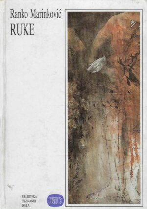 Ranko Marinković: Ruke