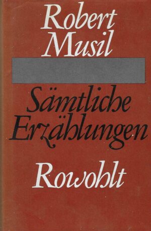 Robert Musil: Sämtliche Erzählungen
