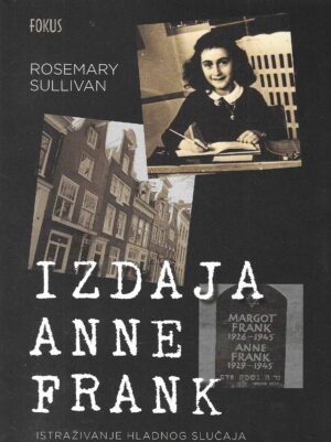 Rosemary Sullivan: Izdaja Anne Frank