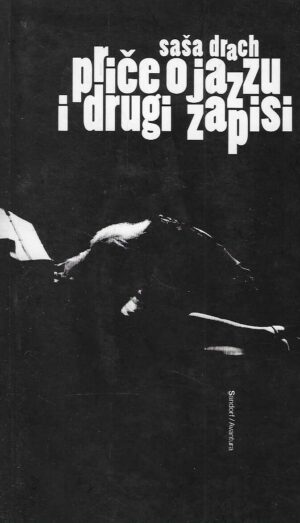 Saša Drach: Priče o jazzu i drugi zapisi