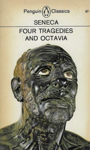 Seneca: Four Tragedies and Octavia