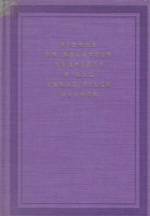 Simone de Beauvoir: Mémoires d'une jeune fille rangée