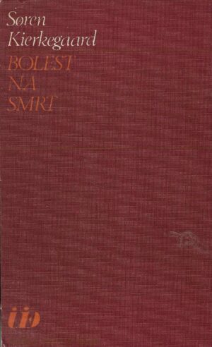 Søren Kierkegaard: Bolest na smrt