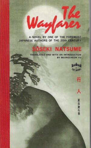 Soseki Natsume: The Wayfarer
