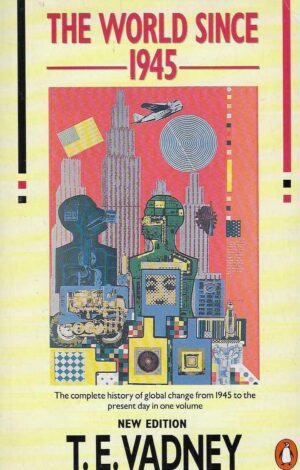 T. E. Vadney: The World Since 1945