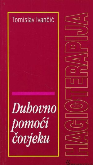 Tomislav Ivančić: Duhovno pomoći čovjeku