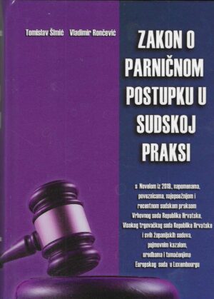 Tomislav Šimić. Vladimir Rončević: Zakon o parničnom postupku u sudskoj praksi