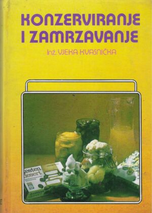 Vjeka Kvasnička: Konzerviranje i zamrzavanje