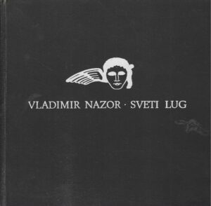 Vladimir Nazor: Sveti lug
