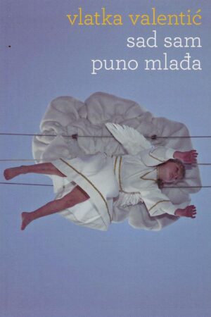 Vlatka Valentić: Sad sam puno mlađa